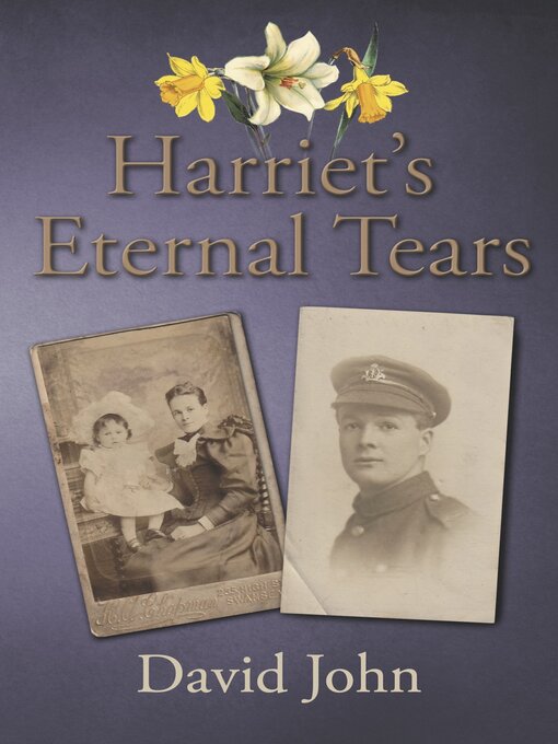 Title details for Harriet's Eternal Tears by David John - Available